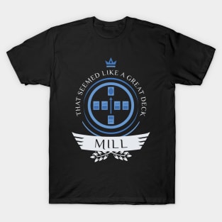 Magic the Gathering - Mill Life T-Shirt